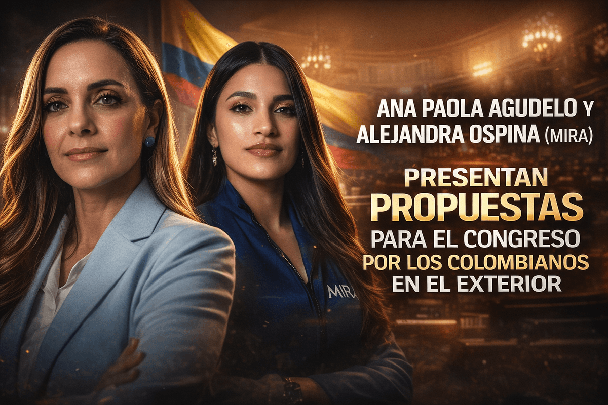 Ana Paola Agudelo y Alejandra Ospina (MIRA) presentan propuestas para el Congreso por los colombianos en el exterior