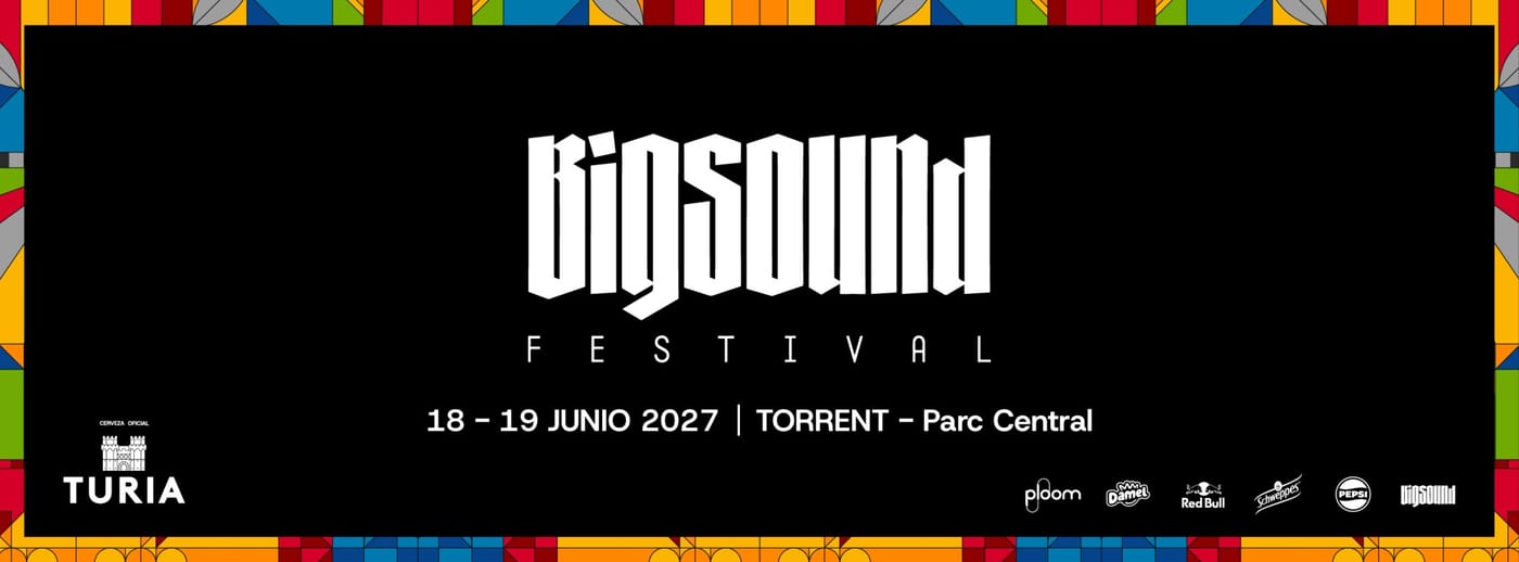 BIGSOUND Festival Valencia 2027