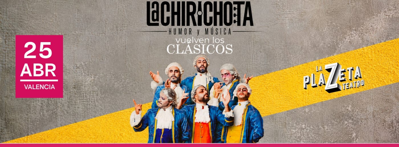 La Chirichota - Vuelven los Clásicos