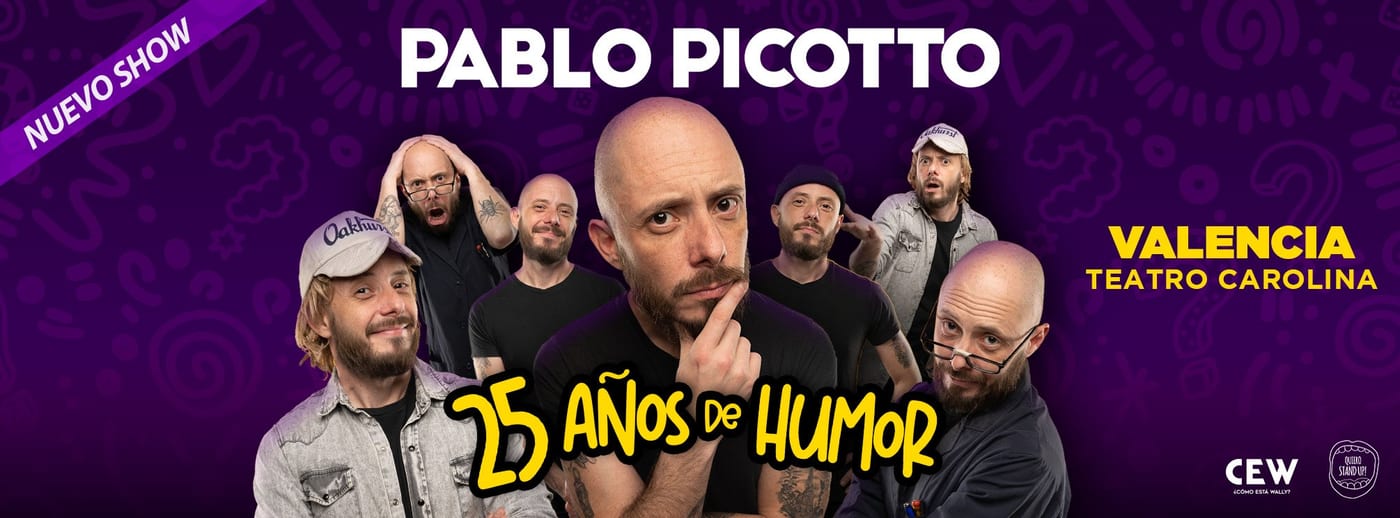 Pablo Picotto | 25 Años de Humor · Valencia