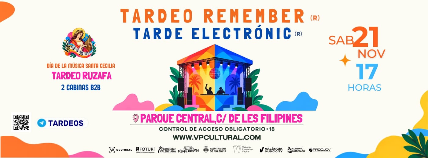 Ruzafa Tarde Electrónic® & Remember®( Parc Central )